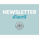 Découvrez la newsletter du mois d'avril !